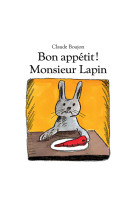 Bon appétit ! monsieur lapin