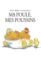 Ma poule, mes poussins