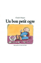 Bon petit ogre (un)