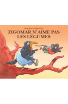 Zigomar n aime pas les legumes