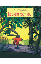 Laurent tout seul