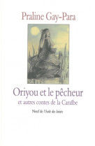 Contes de la caraibe oriyou & le pecheur