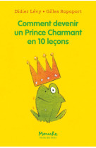 Comment devenir un prince charmant en 10 leçons