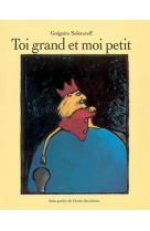 Toi grand et moi petit