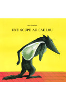 Une soupe au caillou