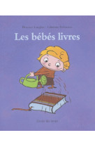 Bebes livres (les)