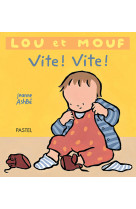 Lou et mouf - vite ! vite !