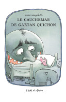 Le cauchemar de gaëtan quichon