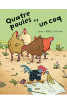 Quatre poules et un coq