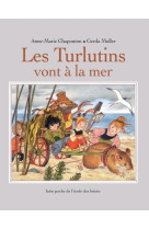 Turlutins vont a la mer (les)