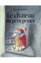 Chateau du petit prince (le)