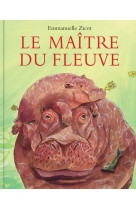 Le maître du fleuve