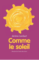 Comme le soleil