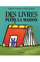 Livres plein la maison (des)