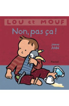 Lou et mouf non pas ca