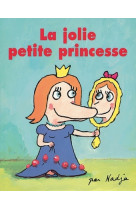 Jolie petite princesse (la)