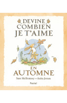 Devine combien je t'aime - en automne