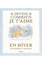 Devine combien je t'aime - en hiver