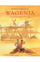 Wagenia les pecheurs intrepides du congo