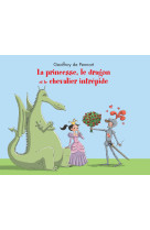 La princesse, le dragon et le chevalier intrépide