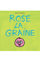 Rose la graine