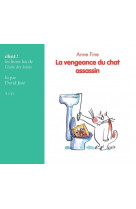 La vengeance du chat assassin (cd livre lu)