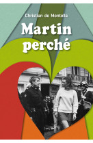 Martin perché