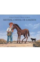 Mistral, cheval de gardian