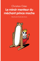 Le miroir menteur du méchant prince moche