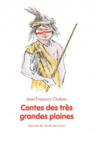 Contes des tres grandes plaines