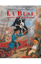 La buse - pirate de l'île de la réunion