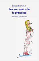 Les trois vœux de la princesse