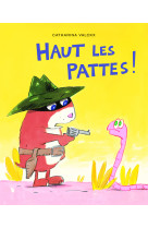 Haut les pattes (ne)