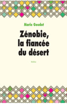 Zénobie, la fiancée du désert