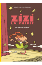 Zizi la chipie - tome 2 - vedette de la chanson