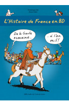 L'histoire de france en bd - tome 2 - de la gaule romaine ? à l'an mil !