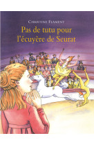 Pas de tutu pour l'écuyère de seurat