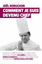 Comment je suis devenu chef