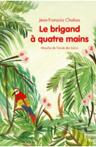 Brigand a quatre mains (le)