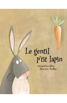 Le gentil p'tit lapin