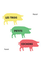 Les trois petits cochons