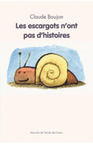 Escargots n ont pas d histoires (les)