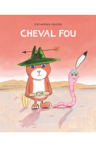 Cheval fou