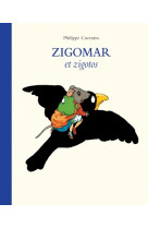 Zigomar et zigotos anthologie