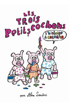 Les trois petits cochons - un livre à colorier