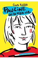 Pauline ou la vraie vie