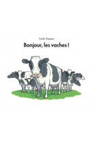 Bonjour les vaches