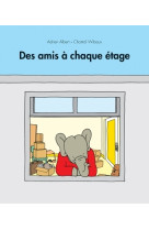 Amis a chaque etage (des)