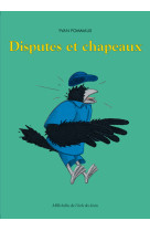 Disputes et chapeaux