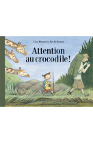 Attention au crocodile !